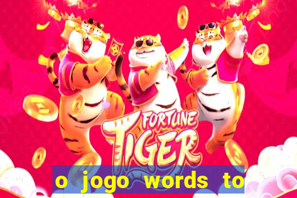 o jogo words to win paga mesmo